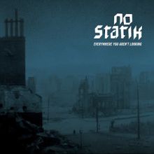 No Statik - Everywhere You Arent Looking LP